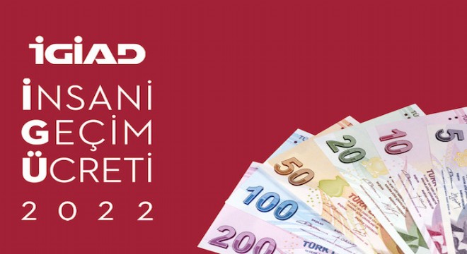 2022 yılı için İnsani Geçim Ücreti 5.303 TL olarak belirlendi