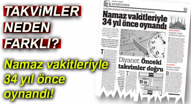 34 yıl önce namaz vakitleriyle oynandı!