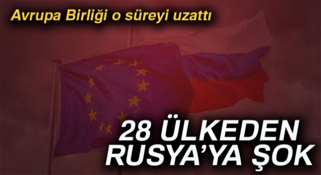 AB, Rusya’ya yaptırım süresini uzattı