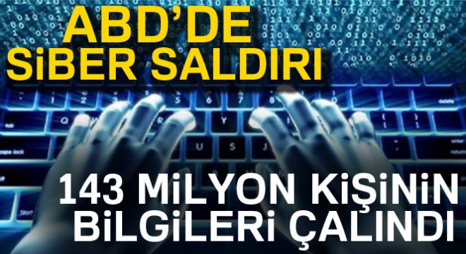 ABD de 143 milyon kişinin bilgileri çalındı