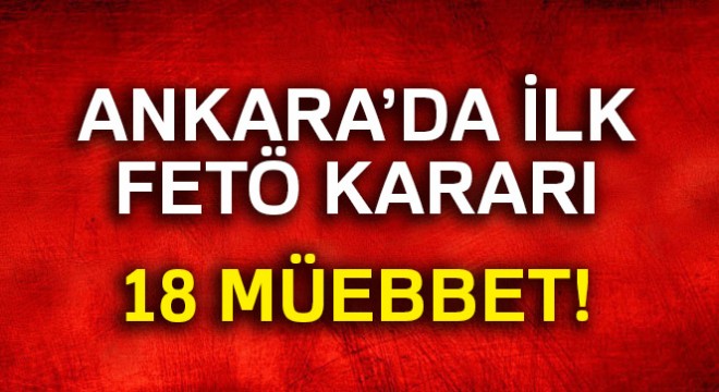 Ankara daki darbe girişimi davalarında ilk karar çıktı