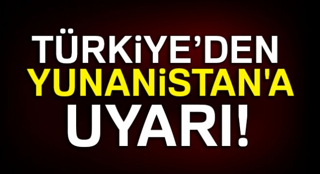 Başbakan dan Yunanistan a  ada  uyarısı!