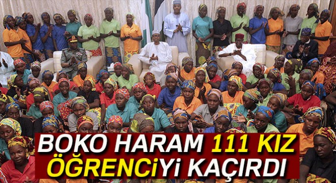 Boko Haram Nijeryalı 111 kız öğrenciyi kaçırdı