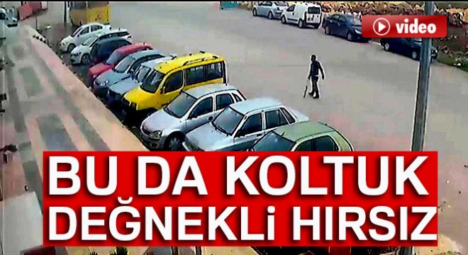 Bu da koltuk değnekli hırsız