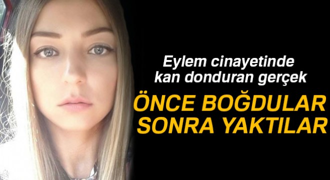 Eylem Gülçin Kanık cinayetindeki gelişmeler kan dondurdu