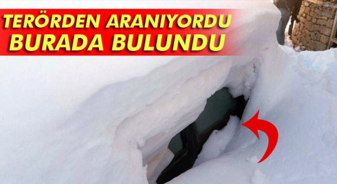 Hakkari de terörden aranan araç kar altında bulundu