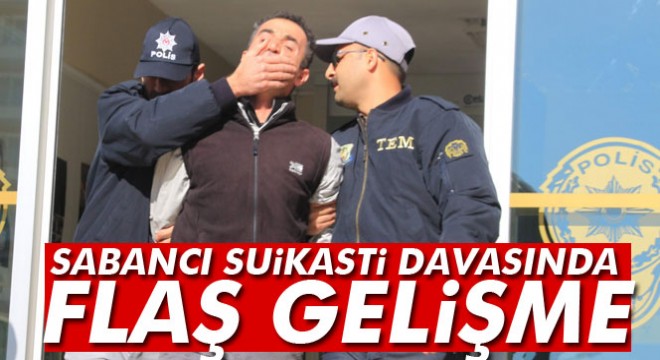 Sabancı suikastı davasında 20 yıl sonra yakalanan tutuklu sanık İsmail Akkol a ağırlaştırılmış müebbet istemi