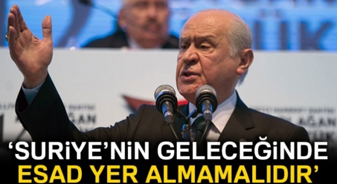 Son dakika... Bahçeli:  Suriye’nin geleceğinde Esad yer almamalıdır 