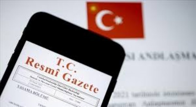 Türkiye nin 7 Uluslararası Anlaşması Resmi Gazete’de Yayımlandı