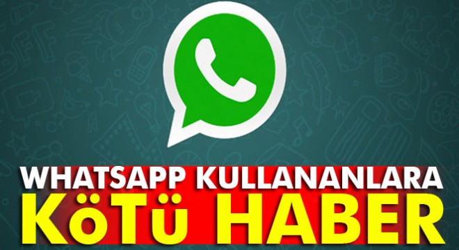 Whatsapp kullananlara kötü haber