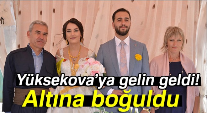 Yüksekova’ya gelen Fransalı geline görkemli düğün