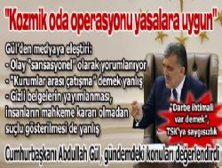  Kozmik oda operasyonu yasalara uygun 