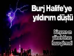 Burj Halife ye yıldırım düştü